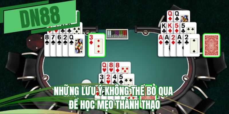 Những lưu ý không bỏ qua để học mẹo thành thạo 